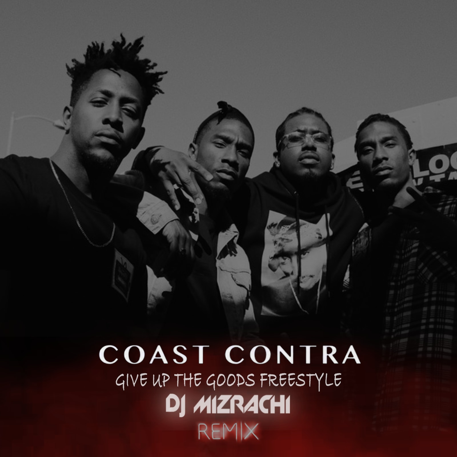 Coast Contra Give Up The Goods Freestyle DJ Mizrachi Remix cover art